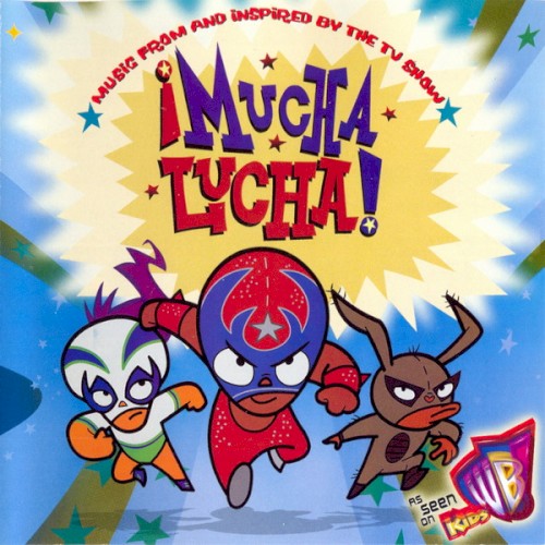 Music From and Inspired by the TV Show ¡Mucha Lucha!