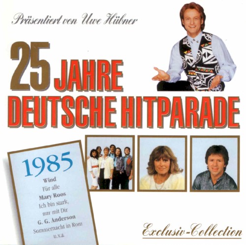 25 Jahre deutsche Hitparade: 1985