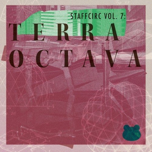 STAFFcirc vol. 7 – Terra Octava