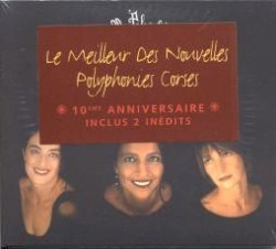 Le Meilleur des Nouvelles Polyphonies Corses