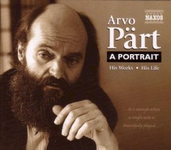 Arvo Pärt: A Portrait
