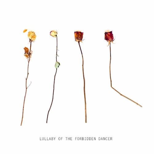 Lullaby of the Forbidden Dancer