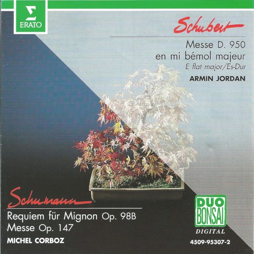 Schubert: Messe D. 950 / Schumann: Requiem für Mignon, op. 98b / Messe, op. 47