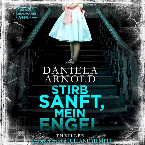 Stirb sanft, mein Engel