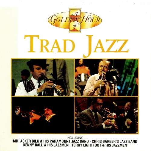 A Golden Hour of Trad Jazz