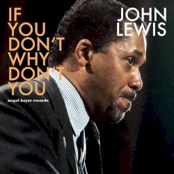 IF YOU DON'T WHY DON'T YOU