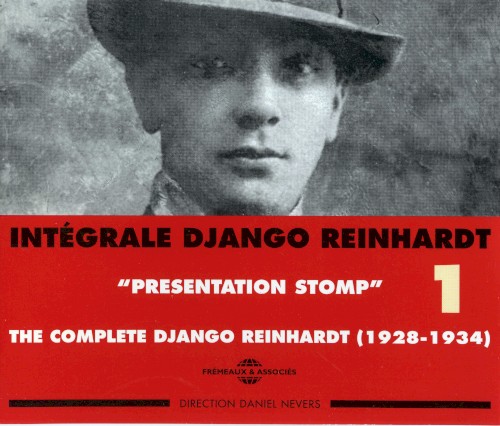 Intégrale Django Reinhardt, Vol. 1 : “Presentation Stomp” 1928–1934
