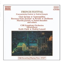 French Festival: Clair de lune / Gymnopedie no. 1 / Berceuse From ‘Jocelyn’ / Pavane / Sicilienne / Marche joyeuse / Danse macabre and Others