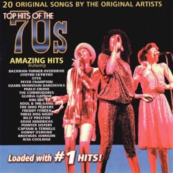 Top Hits of the Seventies: Amazing Hits
