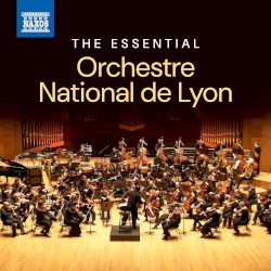 The Essential Orchestre national de Lyon