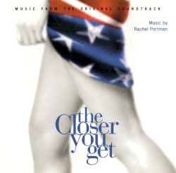 The Closer You Get