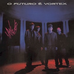 O Futuro é Vortex