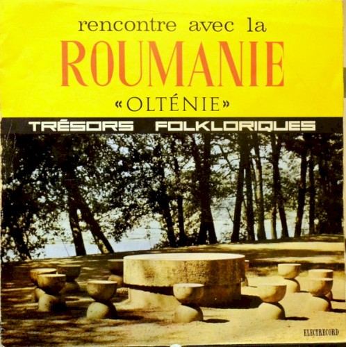 Rencontre avec la Roumanie: « Olténie »