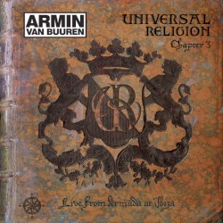 Universal Religion, Chapter Three: Live from Armada at Ibiza
