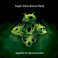 Appetite for Reconstruction