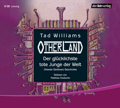 Otherland: Der glücklichste tote Junge der Welt