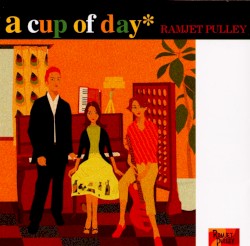 a cup of day