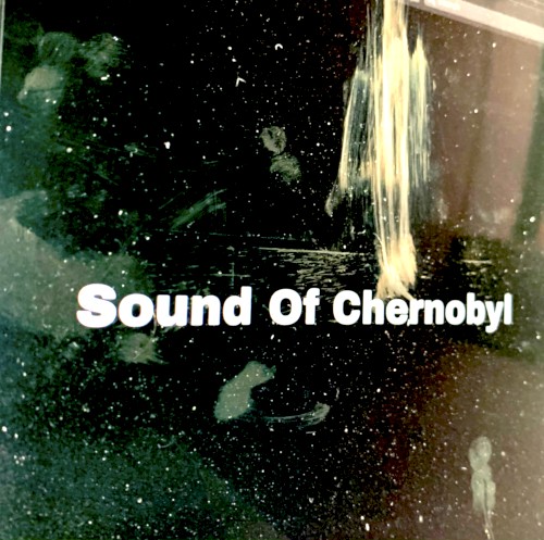 Sound of Chernobyl