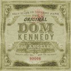 The Original Dom Kennedy
