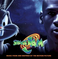 Space Jam: Music From and Inspired by the Motion Picture