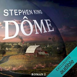 Dôme - Tome 2