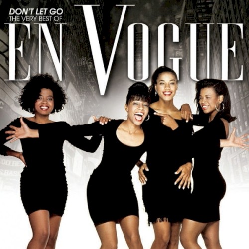 Don't Let Go: The Very Best of...