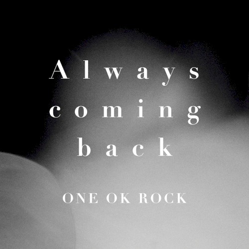 Always coming back