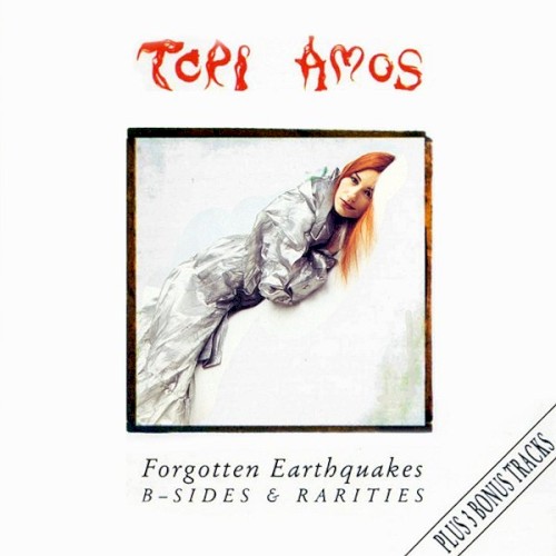 Forgotten Earthquakes: B-Sides and Rarities
