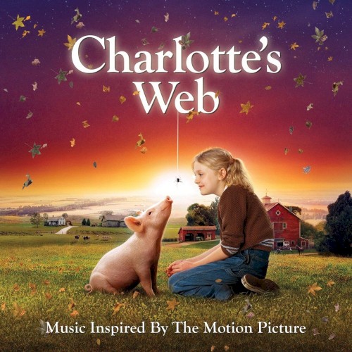 Charlotte's Web: Music Inspired by the Motion Picture