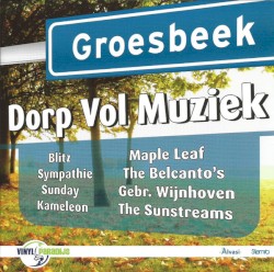 Groesbeek dorp vol muziek