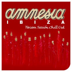 Amnesia Ibiza: Tercera Sesion Chill Out