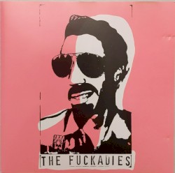 The Fuckadies