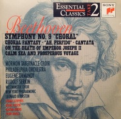 Symphony no. 9 “Choral” / Choral Fantasy / “Ah, Perfido” / Cantata on the Death of Emperor Joseph II / Calm Sea and Prosperous Voyage