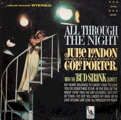 All Through the Night: Julie London Sings the Choicest of Cole Porter