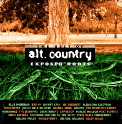 The Best of Alt. Country: Exposed Roots
