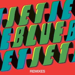 Lazer Strikes Back, Volume 5: Jet Blue Jet Remixes