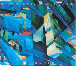 The Art of Stalking: Deepside Remixes