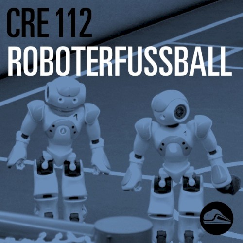 CRE112 Roboterfussball