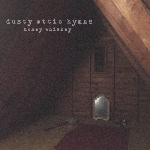 dusty attic hymns