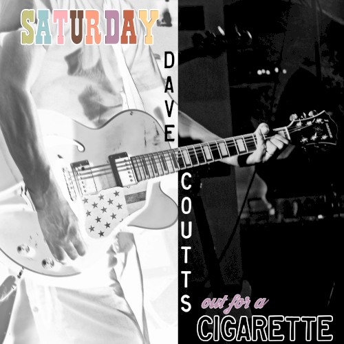 Saturday / Out for a Cigarette