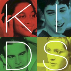 Kids: Original Motion Picture Soundtrack