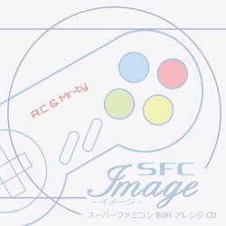 SFC Image スーパーファミコンBGMアレンジCD