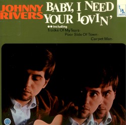 Baby, I Need Your Lovin’
