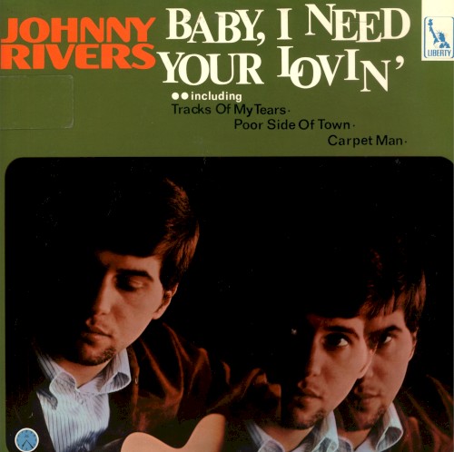 Baby, I Need Your Lovin’
