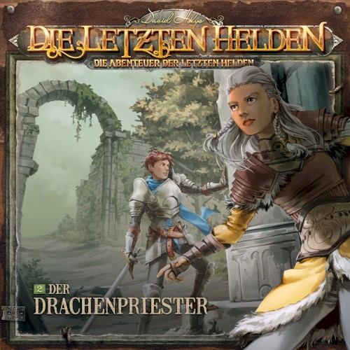 Die Abenteuer der Letzten Helden 2: Der Drachenpriester