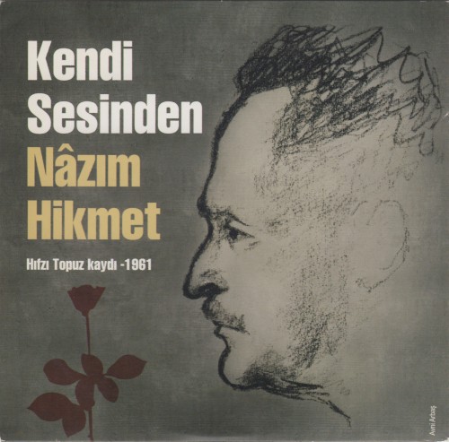 Kendi Sesinden Nâzım Hikmet: Hıfzı Topuz Kaydı - 1961