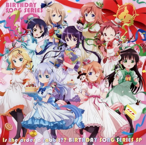 ご注文はうさぎですか?? BIRTHDAY SONG SERIES SP