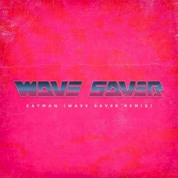 Cayman (Wave Saver Remix)