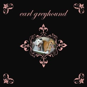 Earl Greyhound