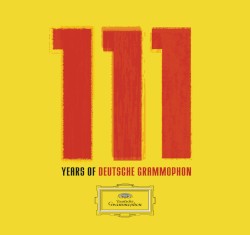 111 Years of Deutsche Grammophon